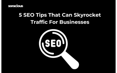 5 SEO Tips That Can Skyrocket Traffic for Businesses